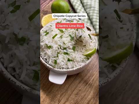 Cilantro Lime Rice 🍋 Day 1 Chipotle Copycat Series