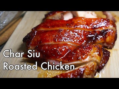 Char Siu Chicken (Chinese Sweet Sticky Roasted Chicken)