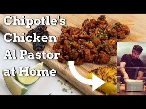 How to Cook Chipotle's Chicken Al Pastor at Home - Secrets from a Former Employee!