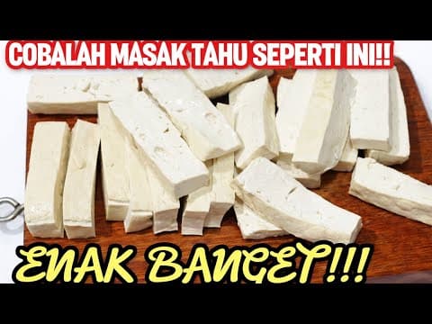 ENAKNYA BANGET!! CARA MASAK TAHU YANG ENAK ..COCOK BUAT MENU BUKA DAN SAHUR
