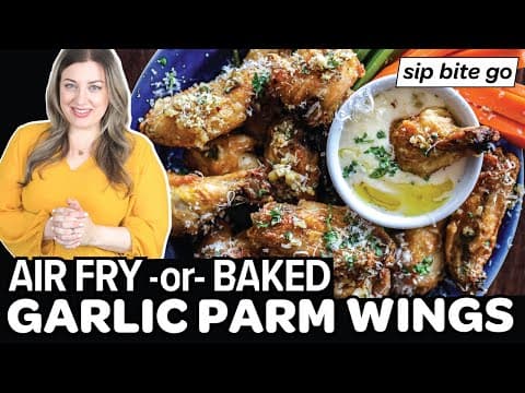 Garlic Parmesan Chicken Wings (Air Fryer OR Baked)
