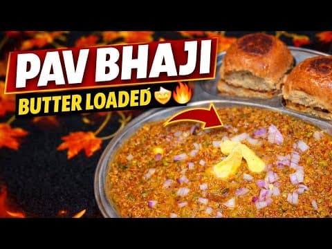 Butter Loaded Pav Bhaji 😍