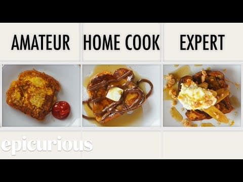 4 Levels of French Toast: Amateur to Food Scientist