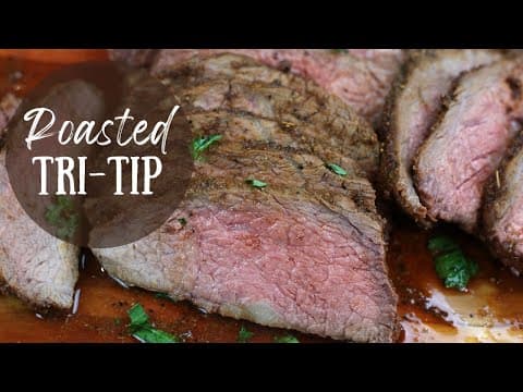 Roasted Tri-Tip