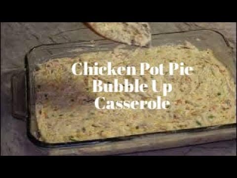 Chicken Pot Pie Bubble Up Casserole