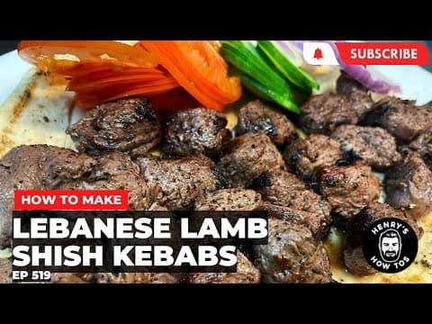 How To Make Lebanese Lamb Shish Kebabs