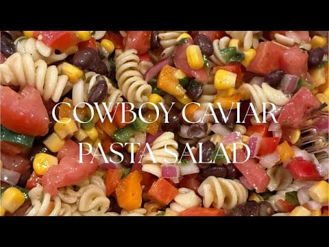 Cowboy Caviar Pasta Salad