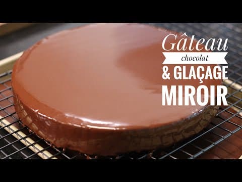 Gâteau au chocolat moelleux avec glaçage miroir - Delicious French dessert with medium difficulty. Perfect recipe converted from YouTube video to PDF format.