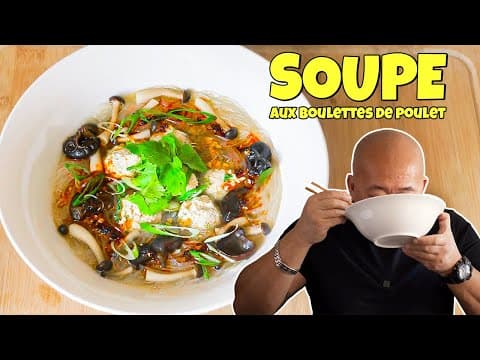 Soupe rapide aux boulettes de poulet, vermicelles transparents et champignons noirs