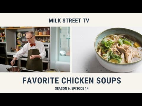 Favorite Chicken Soups (Season 6, Episode 14)