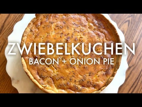 ZWIEBELKUCHEN : GERMAN BACON + ONION PIE : SEPTEMBER PIES S2 E9