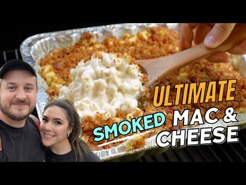 Our Ultimate Smoked Mac and Cheese