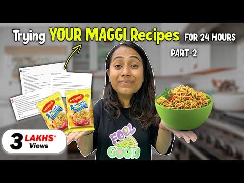 I only cooked & ate "Your MAGGI Recipes" for 24 Hours