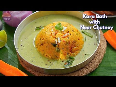 Karnataka & Bangalore Special Kara Bath with Neer Chutney - Delicious Indian main course with intermediate difficulty. Perfect recipe converted from YouTube video to PDF format.
