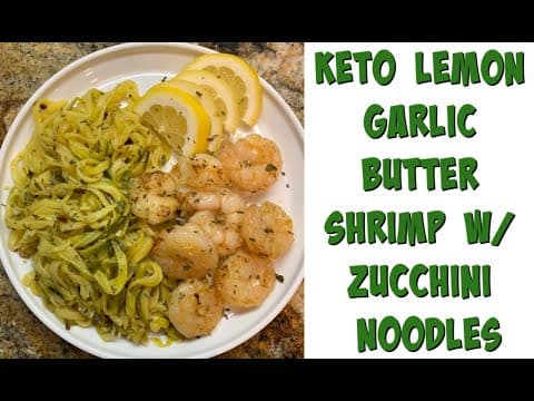 How to Make Keto Lemon Garlic Butter Shrimp w/ Zucchini Noodles