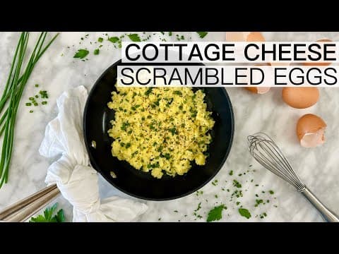 SCRAMBLED EGGS WITH COTTAGE CHEESE