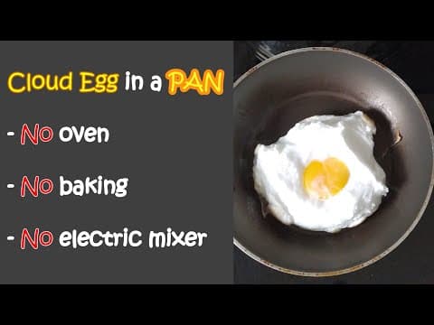 Cloud Egg with a Pan (No oven. No baking. No electric mixer)