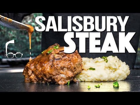 THE BEST SALISBURY STEAK (TRUST ME...IT'S NOT WHAT YOU THINK!)