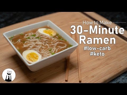 30 Minute Ramen, Low-Carb & Keto