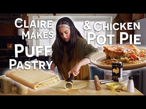 Claire Saffitz’s Chicken Pot Pie with Homemade Puff Pastry - Delicious American recipe with hard difficulty. Perfect recipe converted from YouTube video to PDF format.