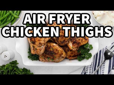 Best Air Fryer Chicken Thighs Recipe Ever!