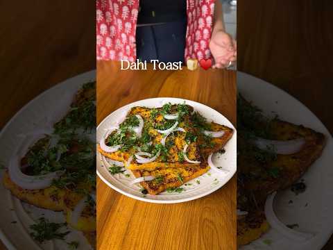 My Most Viral Recipe Of The Year ~ Dahi Toast 😍