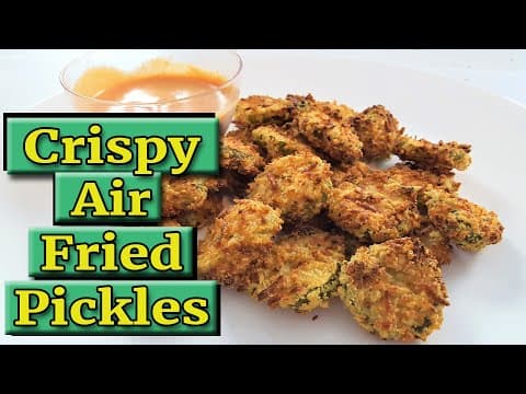 Air Fried Pickles Anyone Can Make at Home!