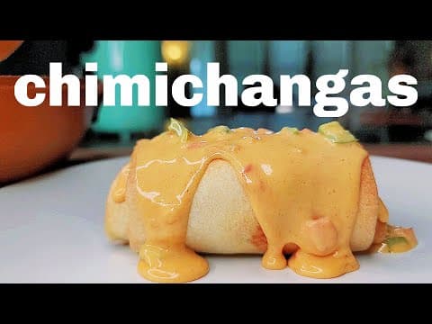 CHIMICHANGAS