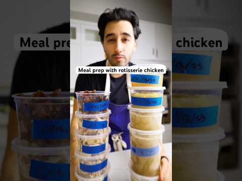 Meal prep with rotisserie chicken