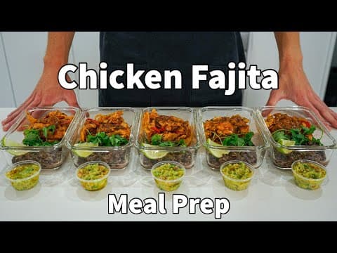 Chicken fajita meal prep done in 40 minutes