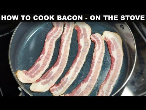 How To Cook: Bacon on the Stove