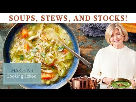 Martha Stewart's 9 Best Soup, Stew and Homemade Stock Recipes