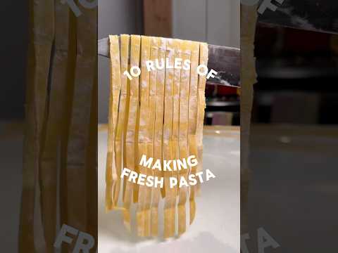 10 Rules Of Making Fresh Pasta