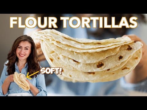 How To Make Flour Tortillas - SO SOFT! 😋