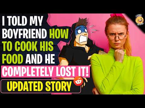 I Told My Boyfriend How To Cook His Food And He Completely LOST IT