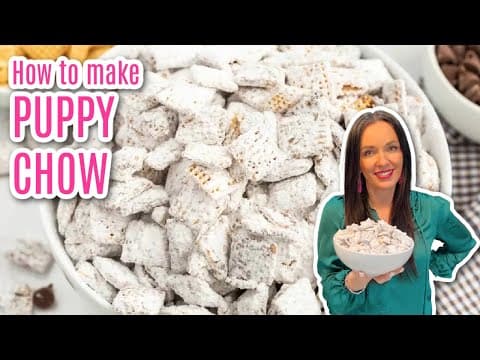 Puppy Chow (Muddy Buddies)