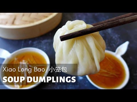 Soup Dumplings (Xiao Long Bao)