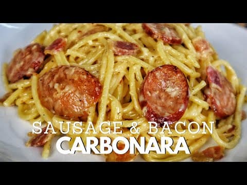 Sausage And Bacon Carbonara Pasta