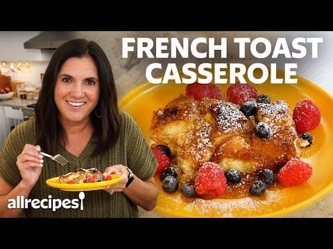 How to Make an Easy French Toast Casserole