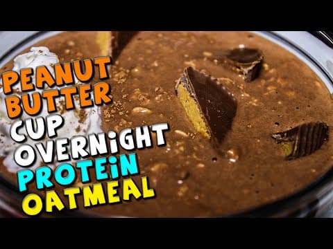 Peanut Butter Cup Overnight PROTEIN Oatmeal Recipe