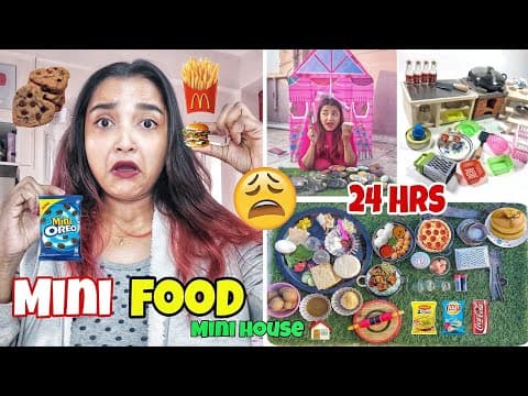 I ate MINI FOOD for 24 Hours Challenge - MINIATURE Cooking Using Mini Things - Food Challenge INDIA