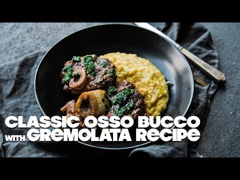 Veal Osso Bucco Recipe with Gremolata