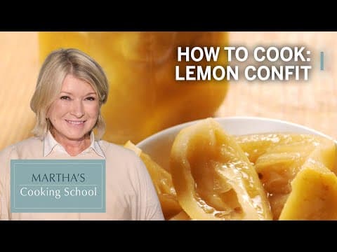 How to Make Martha Stewart's Lemon Confit