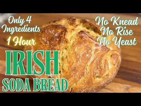 Irish Soda Bread - No Knead - No Rise - 4 Ingredient - 1 Hour Bread - EASY