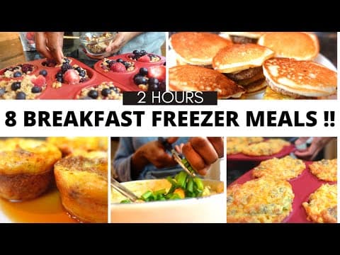 Batch Cook 8 Quick Breakfast Freezer Meals in 2 hours