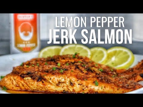 Upgrade Your Salmon! Try This Lemon Pepper Jerk Recipe