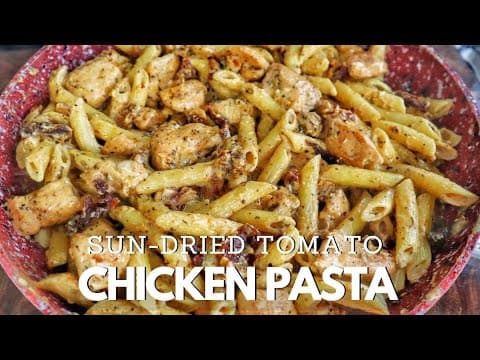 Sun Dried Tomato Chicken Pasta