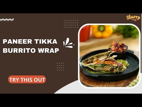 How to Make Paneer Tikka Burrito Wrap