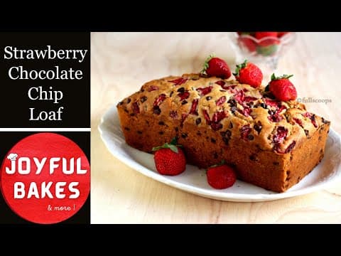 Strawberry Chocolate Chip Loaf