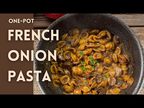 French Onion Pasta